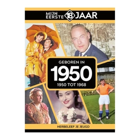 Mijn eerste 18 jaar - 1950 tot 1968