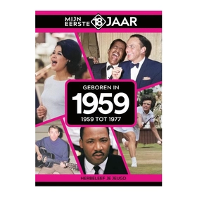 Mijn eerste 18 jaar - 1959 tot 1977