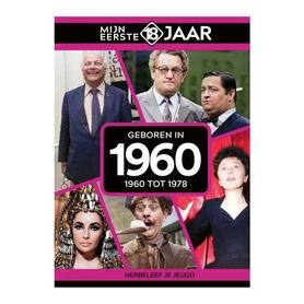 Mijn eerste 18 jaar - 1960 tot 1978