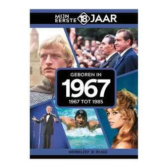 Mijn eerste 18 jaar - 1967 tot 1985