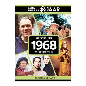 Mijn eerste 18 jaar - 1968 tot 1986