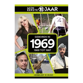 Mijn eerste 18 jaar - 1969 tot 1987