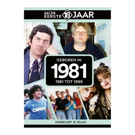 Mijn eerste 18 jaar - 1981 tot 1999